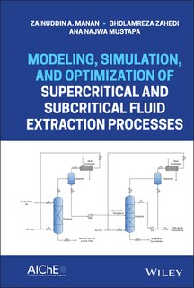 Front cover_Modeling, Simulation, And Optimization Of Supercritical And Subcritical Fluid Extraction Processes