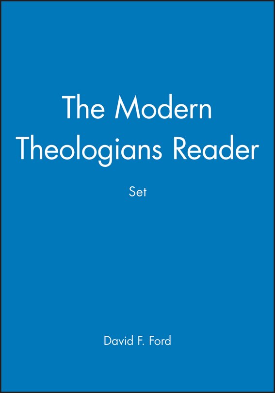 The Modern Theologians 3e & The Modern Theologians Reader, Set