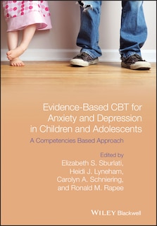 Front cover_Evidence-Based CBT for Anxiety and Depression in Children and Adolescents