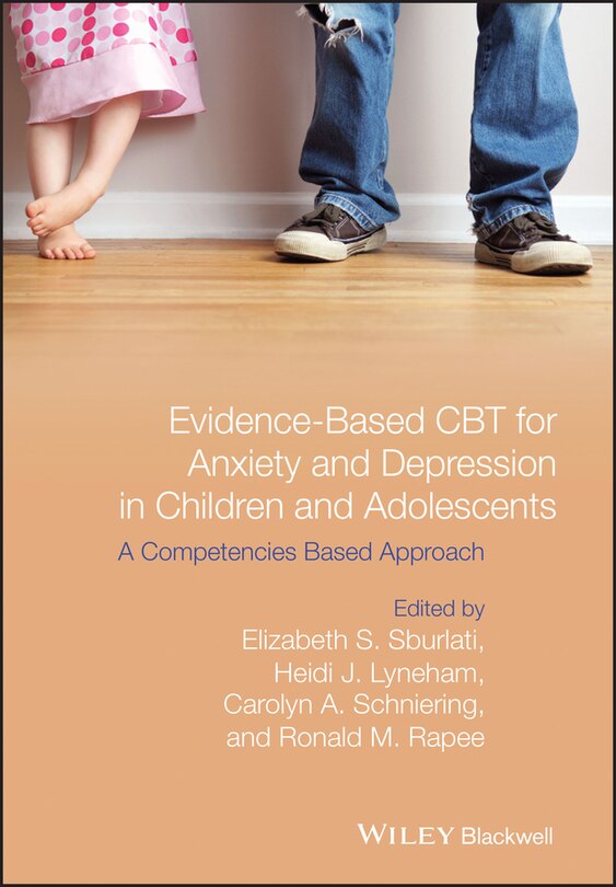 Front cover_Evidence-Based CBT for Anxiety and Depression in Children and Adolescents