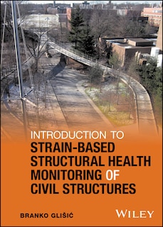 Front cover_Introduction to Strain-Based Structural Health Monitoring of Civil Structures