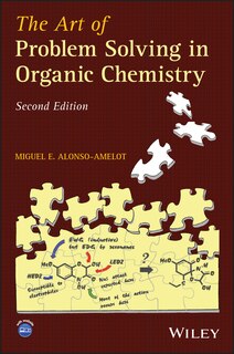 Front cover_The Art of Problem Solving in Organic Chemistry