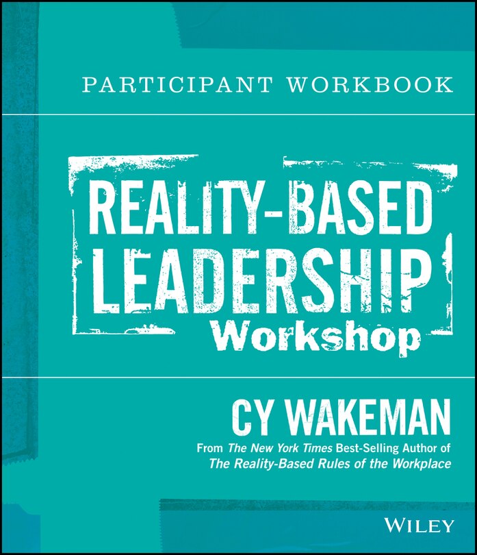 Front cover_Reality-Based Leadership Participant Workbook