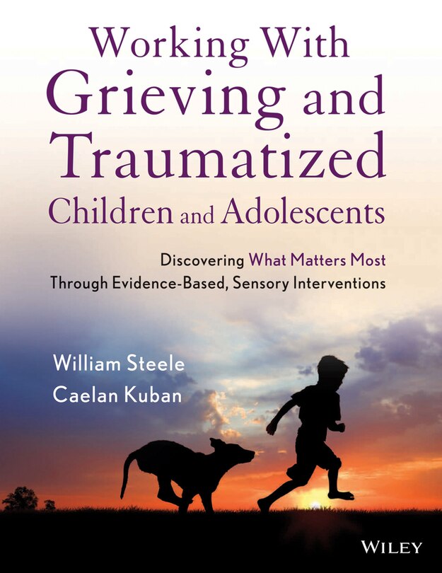 Front cover_Working with Grieving and Traumatized Children and Adolescents