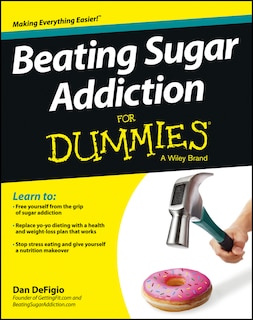 Front cover_Beating Sugar Addiction For Dummies