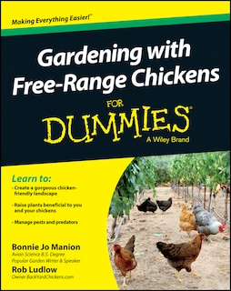Front cover_Gardening with Free-Range Chickens For Dummies