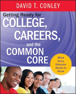 Couverture_Getting Ready for College, Careers, and the Common Core
