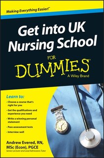Front cover_Get into UK Nursing School For Dummies