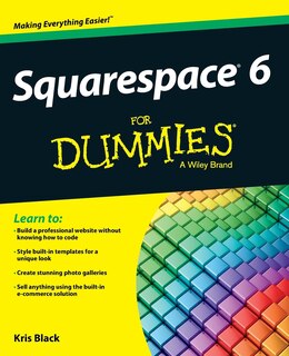Front cover_Squarespace 6 For Dummies
