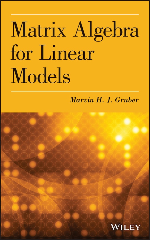 Couverture_Matrix Algebra for Linear Models