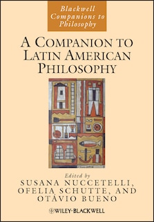 Front cover_A Companion to Latin American Philosophy