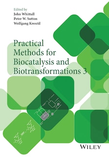 Front cover_Practical Methods For Biocatalysis And Biotransformations 3