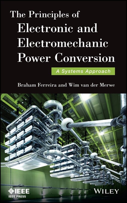 Front cover_The Principles of Electronic and Electromechanic Power Conversion