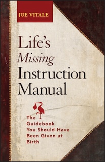 Front cover_Life's Missing Instruction Manual