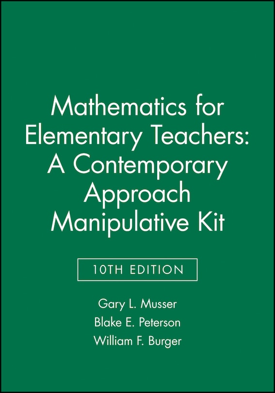 Front cover_Mathematics for Elementary Teachers: A Contemporary Approach 10e Manipulative Kit
