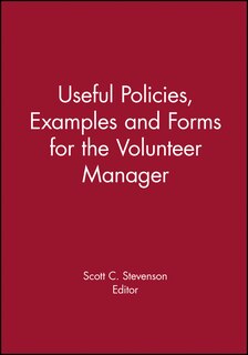 Front cover_Useful Policies, Examples and Forms for the Volunteer Manager
