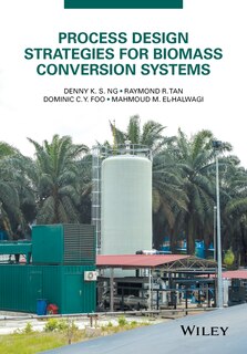 Front cover_Process Design Strategies for Biomass Conversion Systems