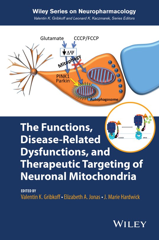 Front cover_The Functions, Disease-Related Dysfunctions, and Therapeutic Targeting of Neuronal Mitochondria