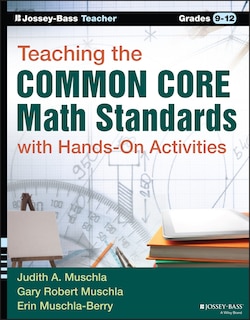 Front cover_Teaching the Common Core Math Standards with Hands-On Activities, Grades 9-12