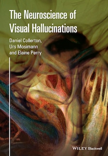 Front cover_The Neuroscience of Visual Hallucinations
