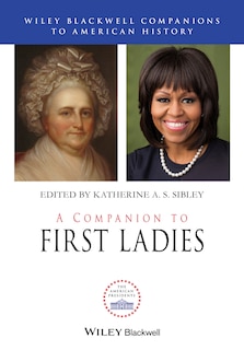 Front cover_A Companion to First Ladies