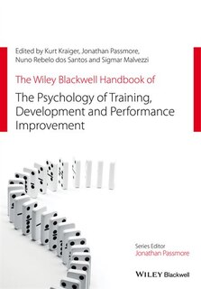 Front cover_The Wiley Blackwell Handbook of the Psychology of Training, Development, and Performance Improvement