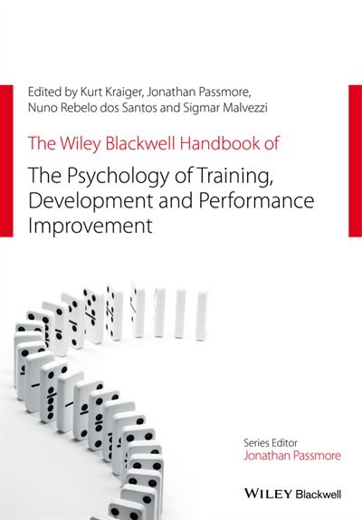 Front cover_The Wiley Blackwell Handbook of the Psychology of Training, Development, and Performance Improvement
