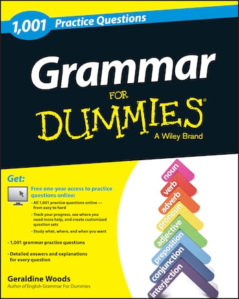 Grammar: 1,001 Practice Questions For Dummies