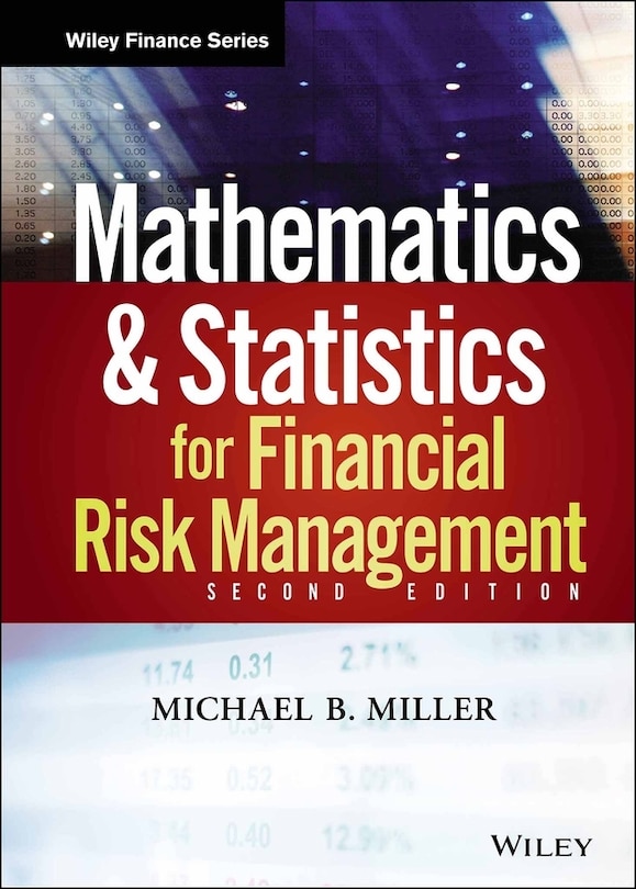 Front cover_Mathematics and Statistics for Financial Risk Management