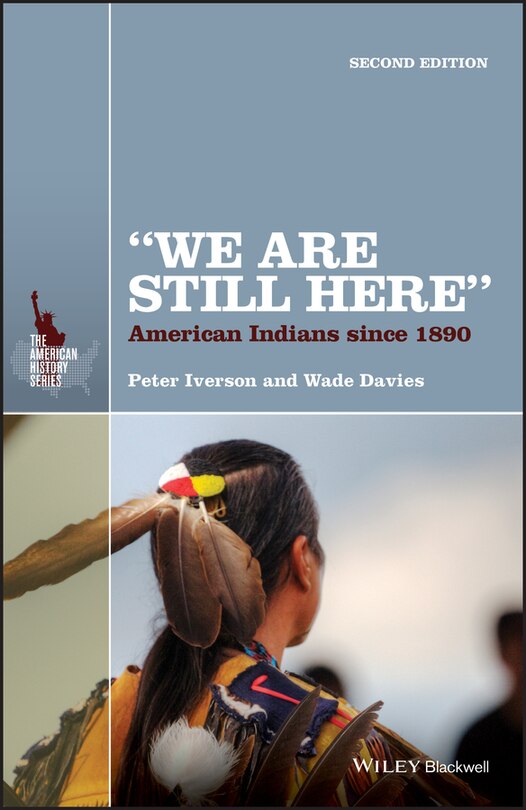 We Are Still Here: American Indians Since 1890