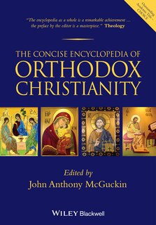 Front cover_The Concise Encyclopedia of Orthodox Christianity