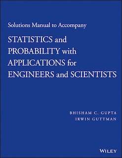 Front cover_Solutions Manual to Accompany Statistics and Probability with Applications for Engineers and Scientists