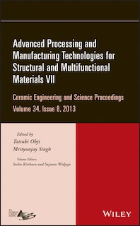 Front cover_Advanced Processing and Manufacturing Technologies for Structural and Multifunctional Materials VII, Volume 34, Issue 8