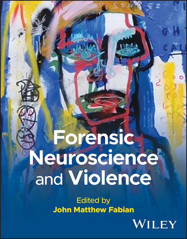 Front cover_Forensic Neuroscience and Violence