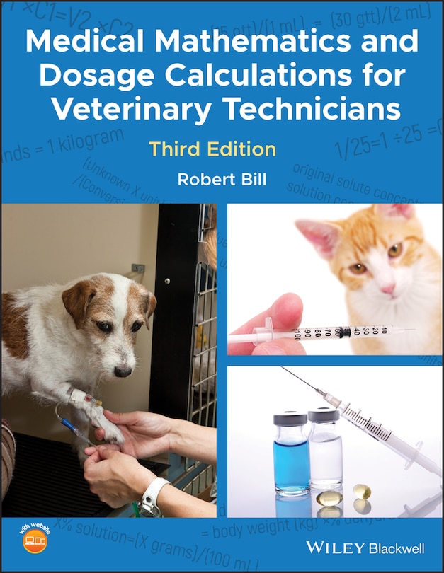 Front cover_Medical Mathematics and Dosage Calculations for Veterinary Technicians