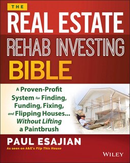 Front cover_The Real Estate Rehab Investing Bible