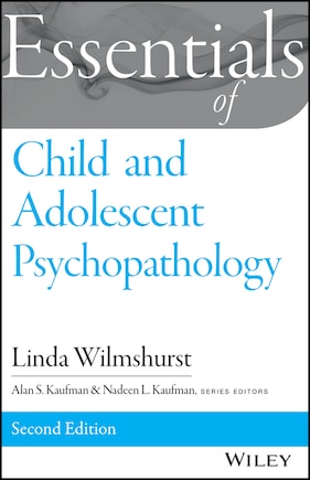 Essentials of Child and Adolescent Psychopathology