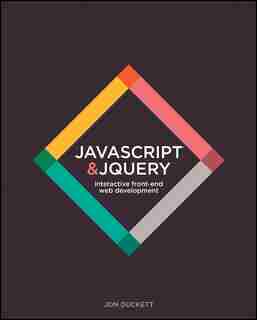 JavaScript and jQuery: Interactive Front-end Web Development by Jon Duckett