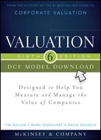 Valuation DCF Model, Flatpack: Designed to Help You Measure and Manage the Value of Companies