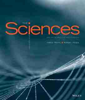 The Sciences: An Integrated Approach by James Trefil