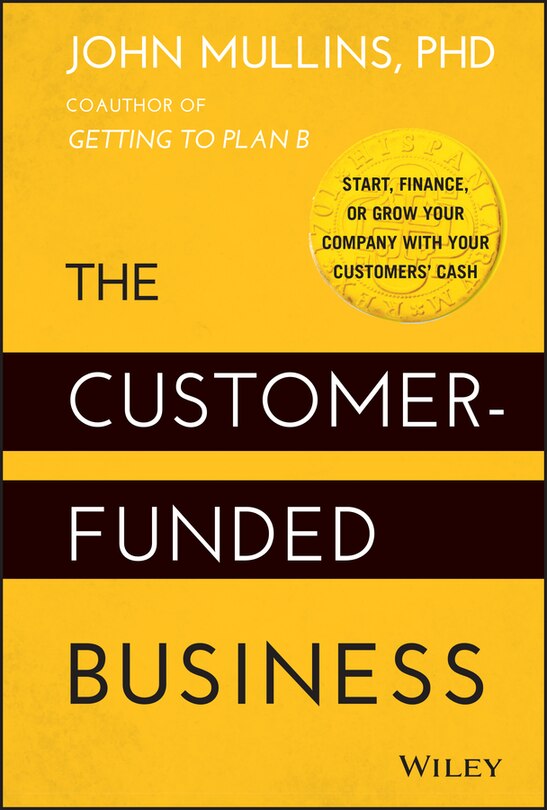 Front cover_The Customer-Funded Business