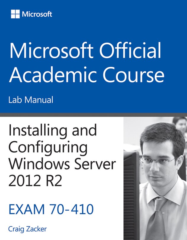 Couverture_70-410 Installing and Configuring Windows Server 2012 R2 Lab Manual