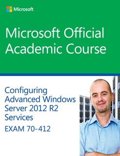 Couverture_70-412 Configuring Advanced Windows Server 2012 Services R2