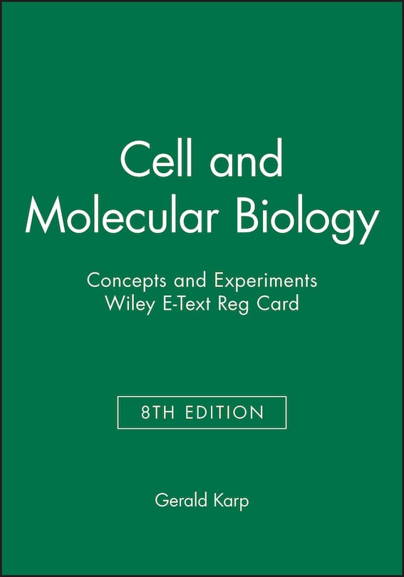 Couverture_Cell and Molecular Biology: Concepts and Experiments, 8e Wiley E-Text Reg Card