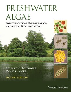 Freshwater Algae: Identification, Enumeration and use as Bioindicators