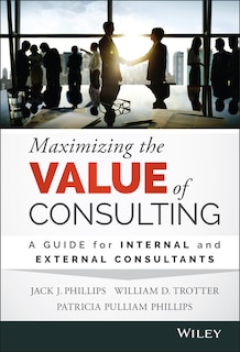 Front cover_Maximizing the Value of Consulting