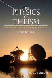 Front cover_The Physics of Theism