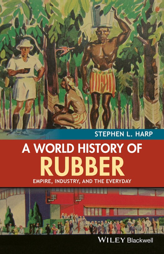 Couverture_A World History of Rubber