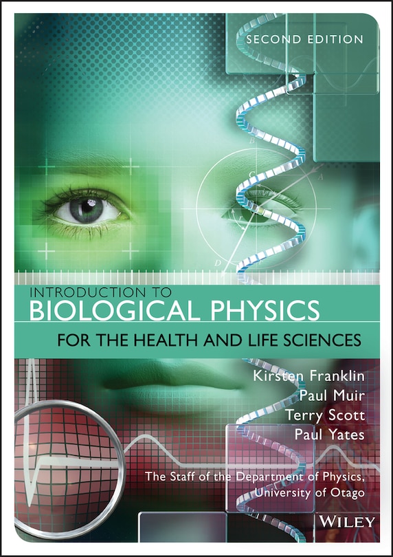 Front cover_Introduction to Biological Physics for the Health and Life Sciences
