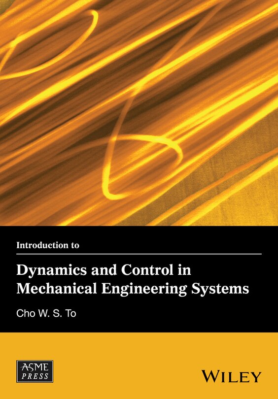Front cover_Introduction to Dynamics and Control in Mechanical Engineering Systems